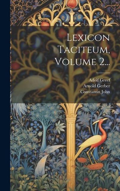 Lexicon Taciteum, Volume 2...