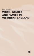 Work, Gender and Family in Victorian England