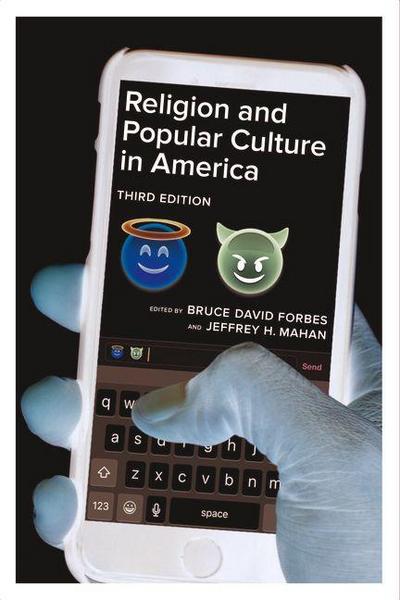 Religion and Popular Culture in America, Third Edition