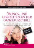 Übungs- und Lernzeiten an der Ganztagsschule