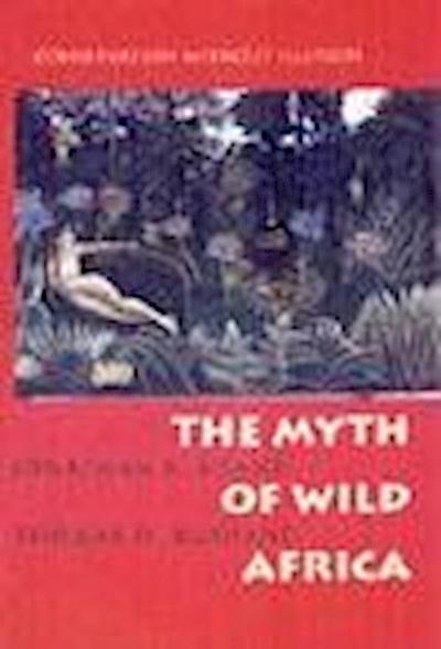 Myth of Wild Africa
