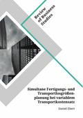 Simultane Fertigungs- und Transportlosgrößenplanung bei variablem Transportkostensatz