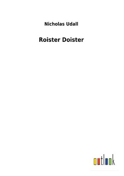 Roister Doister