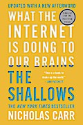 The Shallows: What the Internet Is Doing to Our Brains