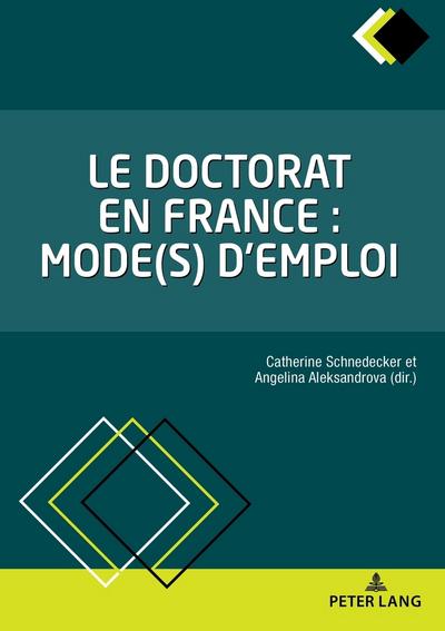 Le doctorat en France : mode(s) d’emploi