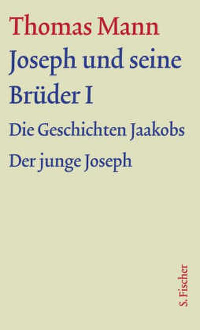 Große kommentierte Frankfurter Ausgabe Joseph und seine Brüder I