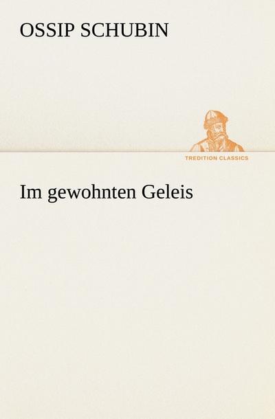 Im gewohnten Geleis
