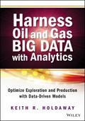 Harness Oil and Gas Big Data with Analytics