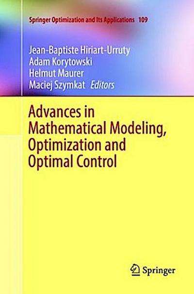 Advances in Mathematical Modeling, Optimization and Optimal Control