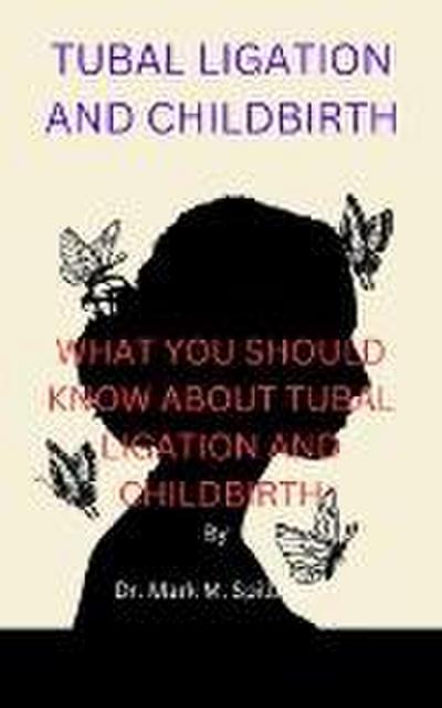 Tubal Ligation and Childbirth