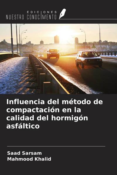 Influencia del método de compactación en la calidad del hormigón asfáltico
