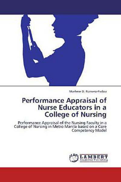 Performance Appraisal of Nurse Educators in a College of Nursing