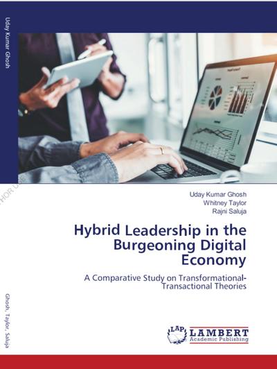 Hybrid Leadership in the Burgeoning Digital Economy (1, #1)