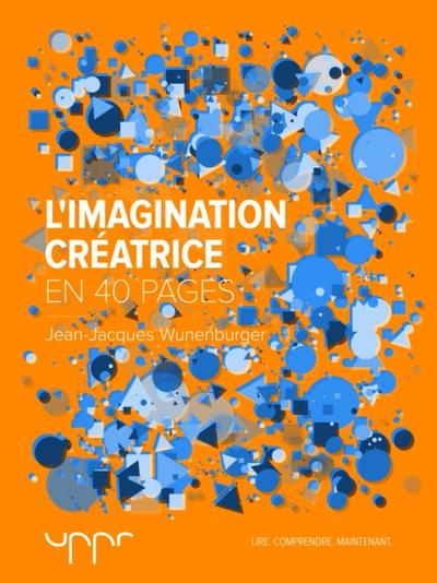 L’’imagination créatrice - En 40 pages