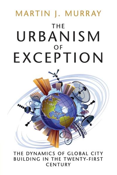 The Urbanism of Exception