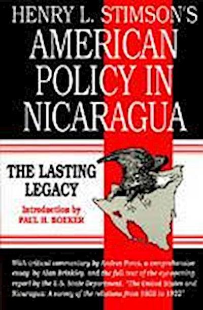 Stimson, H:  American Policy in Nicaragua