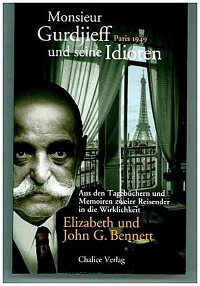 Monsieur Gurdjieff und seine Idioten - Paris 1949
