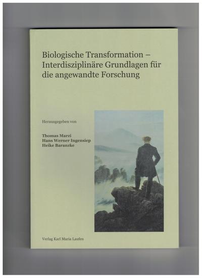 Biologische Transformation - Interdisziplinäre Grundlagen fü