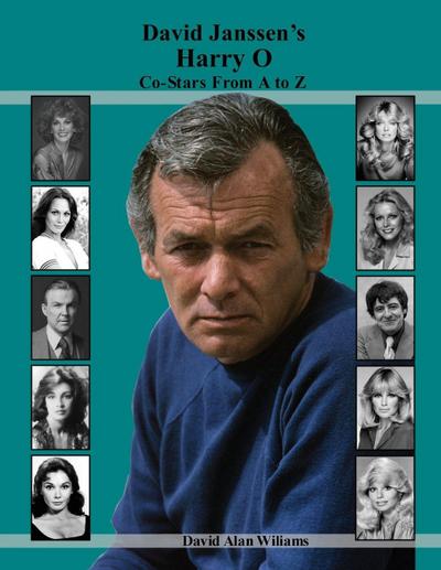 David Janssen’s Harry O Co-Stars From A to Z