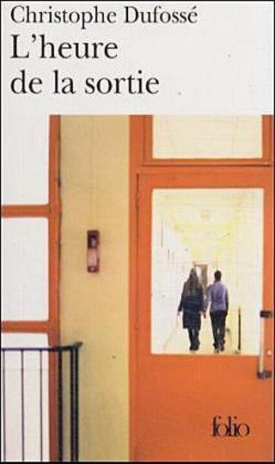 L’ Heure de la sortie. Letzte Stunde, französische Ausgabe