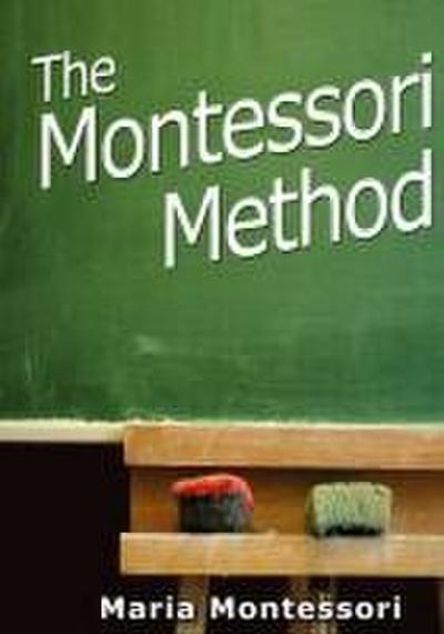 The Montessori Method