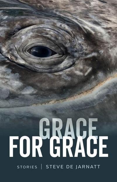 Grace for Grace: Stories