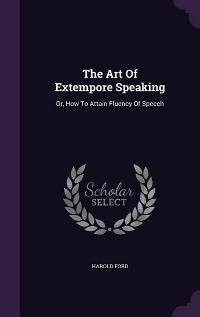 The Art Of Extempore Speaking