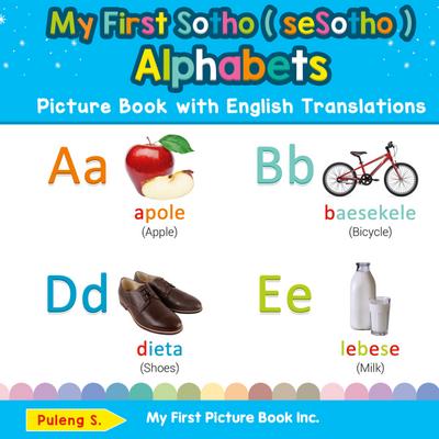 My First Sotho ( seSotho ) Alphabets Picture Book with English Translations
