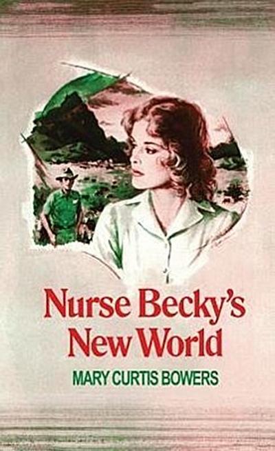 Nurse Becky’s New World
