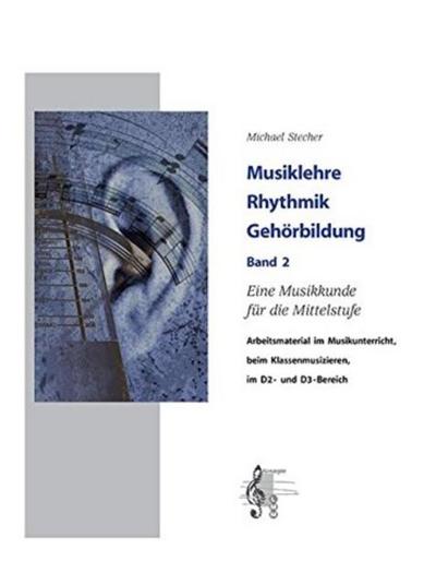 Musiklehre, Rhythmik, Gehoerbildung Band 2