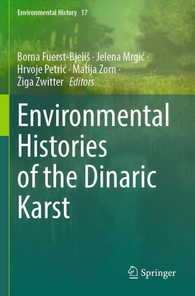 Environmental Histories of the Dinaric Karst
