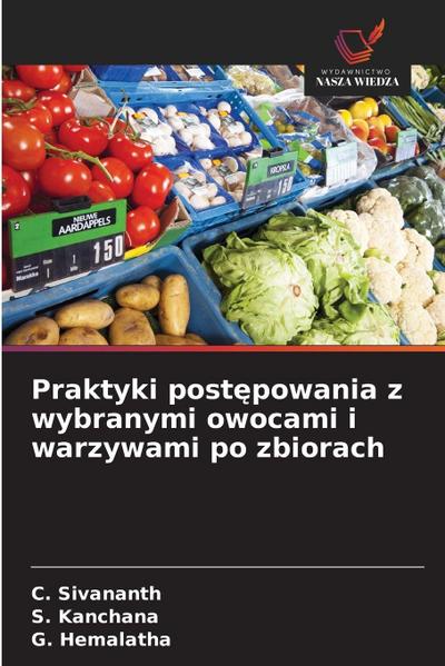 Praktyki post¿powania z wybranymi owocami i warzywami po zbiorach