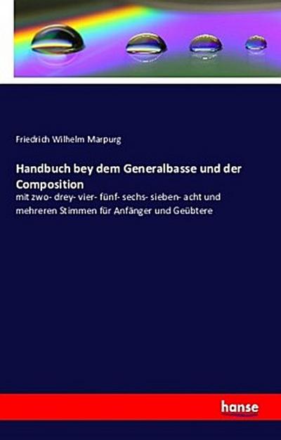 Handbuch bey dem Generalbasse und der Composition