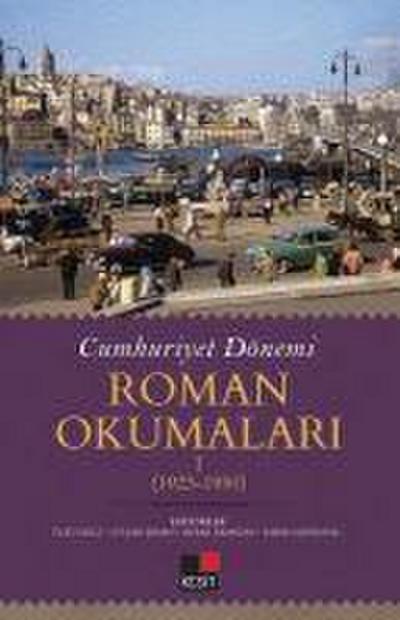 Cumhuriyet Dönemi - Roman Okumalari 1923 - 1950