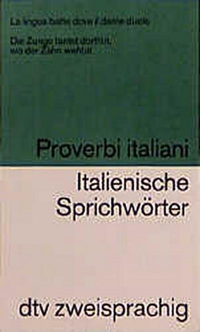 Italienische Sprichwörter; Proverbi italiani
