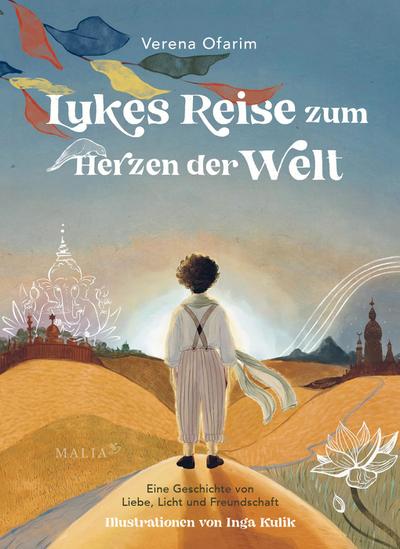 Lukes Reise zum Herzen der Welt - Eine Geschichte von Liebe, Licht und Freundschaft