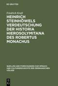 Heinrich Steinhöwels Verdeutschung der Historia Hierosolymitana des Robertus Monachus
