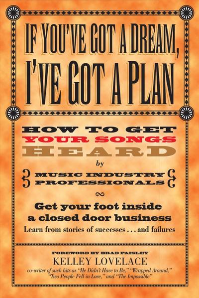 If You’ve Got a Dream, I’ve Got a Plan
