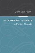 The Covenant of Grace in Puritan Thought