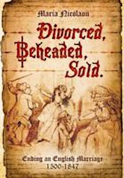 Divorced, Beheaded, Sold