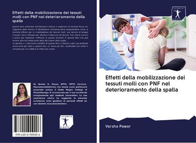 Effetti della mobilizzazione dei tessuti molli con PNF nel deterioramento della spalla
