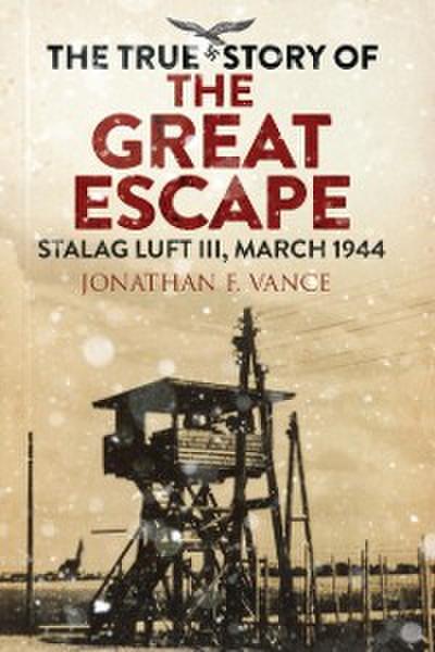 True Story of the Great Escape