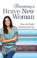 Becoming a Brave New Woman