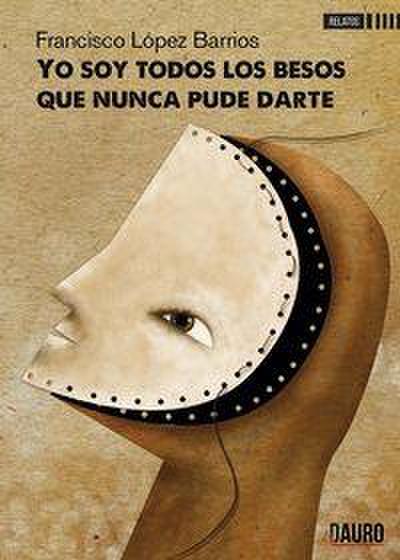 Yo soy todos los besos que nunca pude darte