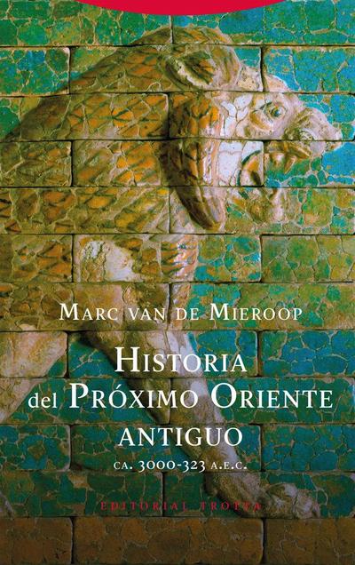 Historia del Oriente Próximo antiguo : (ca. 3000-323 a.n.e.)