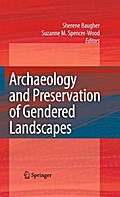 Archaeology and Preservation of Gendered Landscapes