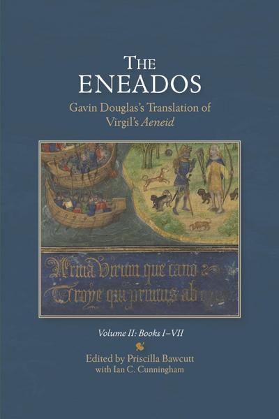 The Eneados: Gavin Douglas’s Translation of Virgil’s Aeneid [3 Volume Set]