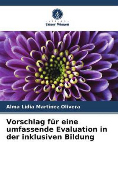 Vorschlag für eine umfassende Evaluation in der inklusiven Bildung