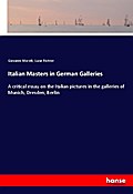 Italian Masters in German Galleries