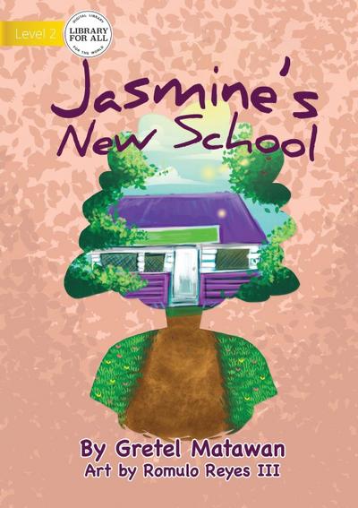 Jasmine’s New School